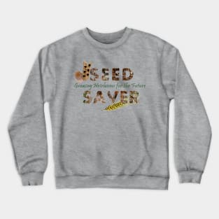 Seed Saver Crewneck Sweatshirt